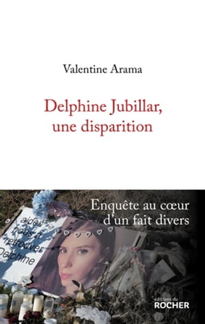 Delphine Jubillar, une disparition, Valentine Arama - Ebook - 9782268108230