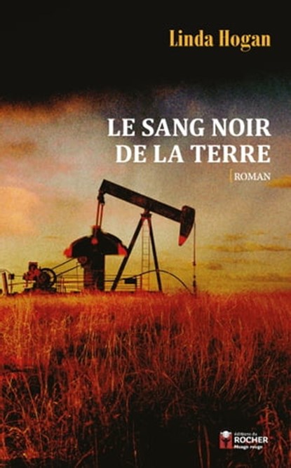 Le Sang noir de la terre, Linda Hogan - Ebook - 9782268108469