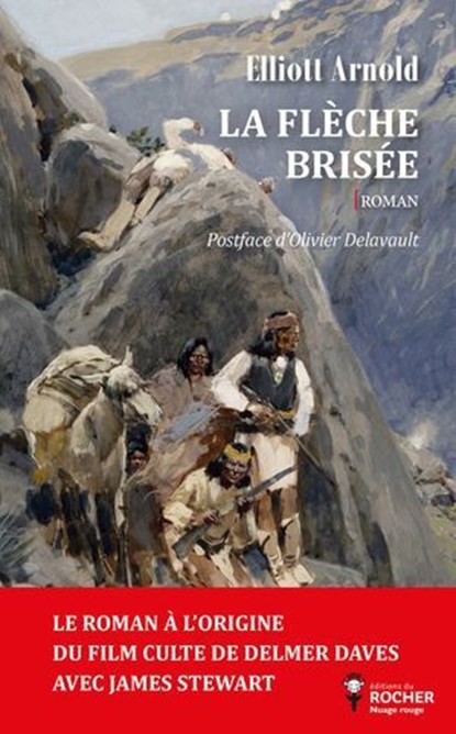 La Flèche brisée, Elliot Arnold ; Olivier Delavault - Ebook - 9782268110707