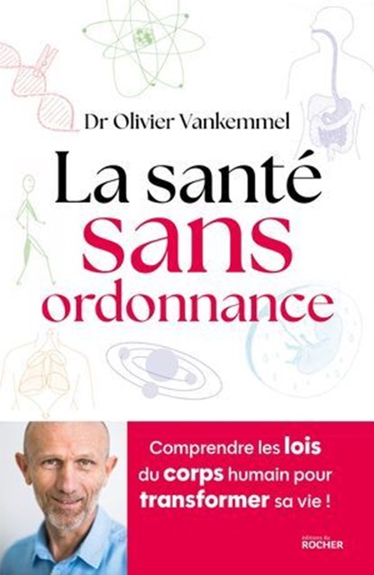 La santé sans ordonnance, Olivier Vankemmel - Ebook - 9782268112282