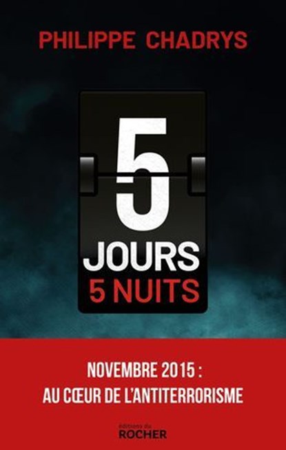 5 jours 5 nuits, Philippe Chadrys ; Jean-Yves Katelan - Ebook - 9782268112862