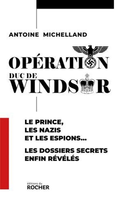 Opération duc de Windsor, Antoine Michelland - Ebook - 9782268113111