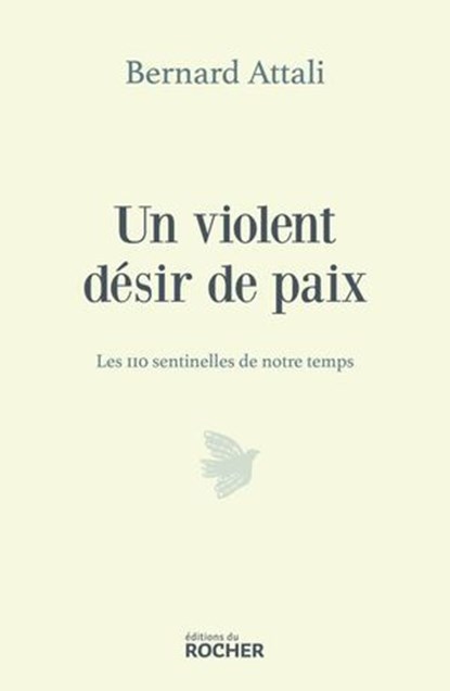 Un violent désir de paix, Bernard Attali - Ebook - 9782268113180