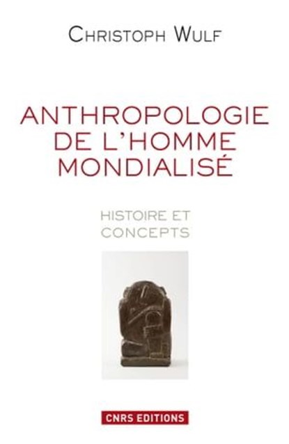 Anthropologie. Histoire et concepts, Christoph Wulf - Ebook - 9782271076991