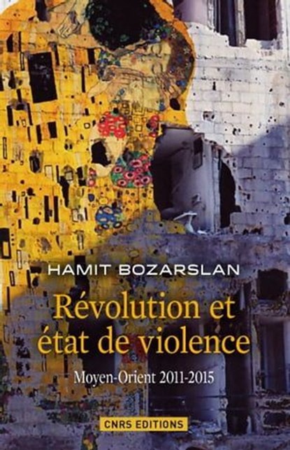 Révolutions et états de violence. Moyen-Orient 2011-2015, Hamit Bozarslan - Ebook - 9782271086341