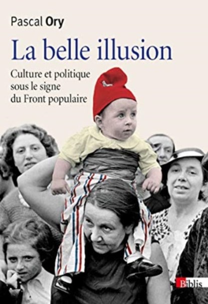 La belle illusion, Pascal Ory - Paperback - 9782271089281