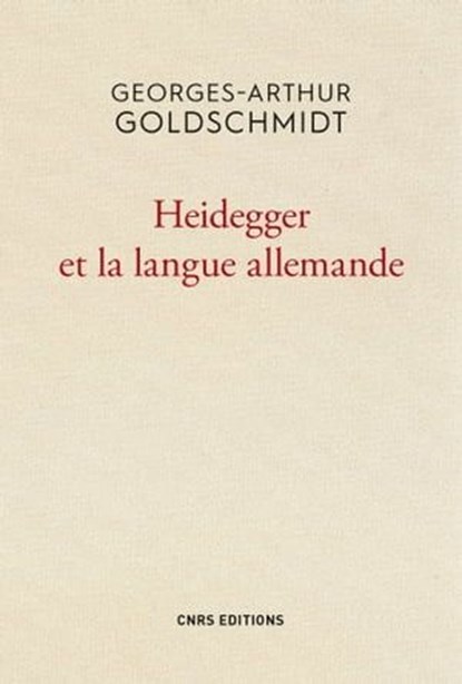 Heidegger et la langue allemande, Georges-Arthur Goldschmidt - Ebook - 9782271092939