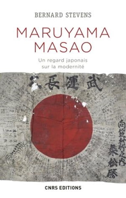 Maruyama Masao. Un regard japonais sur la modernité, Bernard Stevens - Ebook - 9782271120052