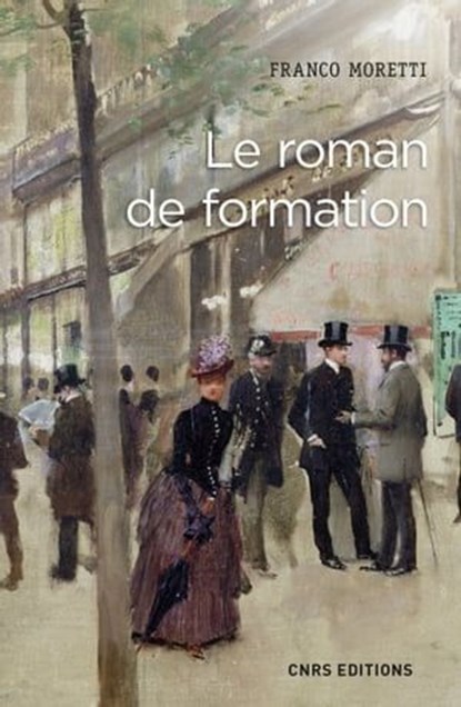 Le roman de formation, Franco Moretti - Ebook - 9782271129291