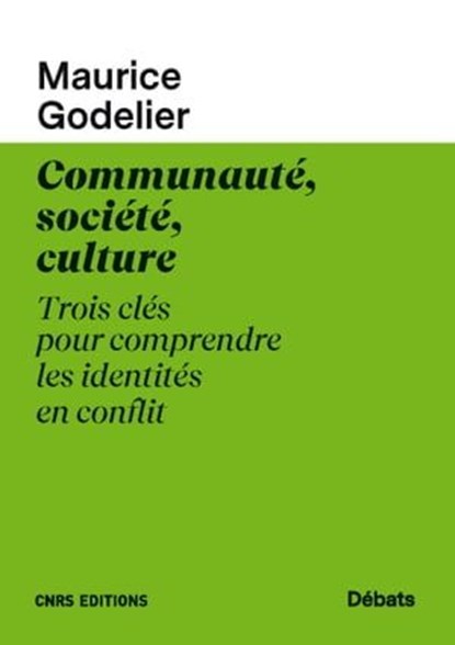 Communauté, société, culture, Maurice Godelier - Ebook - 9782271133700