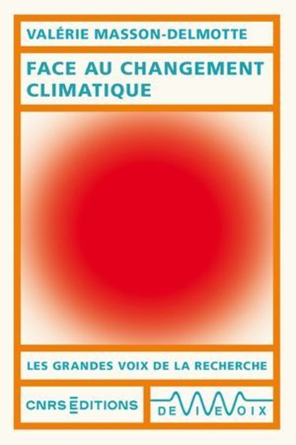 Face au changement climatique, Valérie Masson-Delmotte - Ebook - 9782271150479