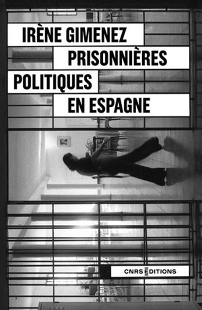 Prisonnières politiques en Espagne - Fin et sortie de dictature, Irène Gimenez - Ebook - 9782271153586