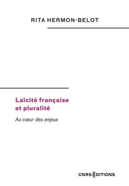 Laïcité française et pluralité. Au cœur des enjeux, Rita Hermon-Belot - Ebook - 9782271153760