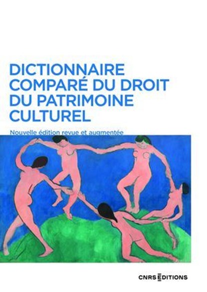 Dictionnaire comparé du droit du patrimoine culturel, Marie Cornu - Ebook - 9782271154781