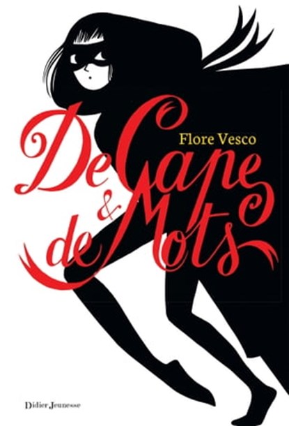 De Cape et de mots, Flore Vesco - Ebook - 9782278067626