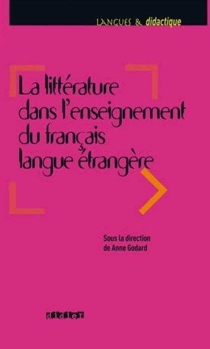 Littérature dans l'enseignement du FLE - Ebook, Anne Aubert-Godard - Ebook - 9782278076161