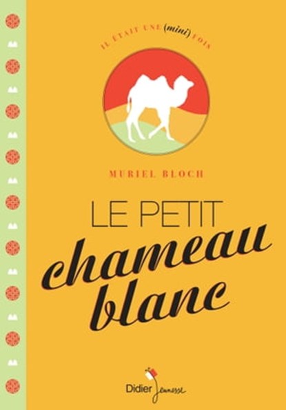 Le Petit Chameau blanc, Muriel Bloch - Ebook - 9782278078325