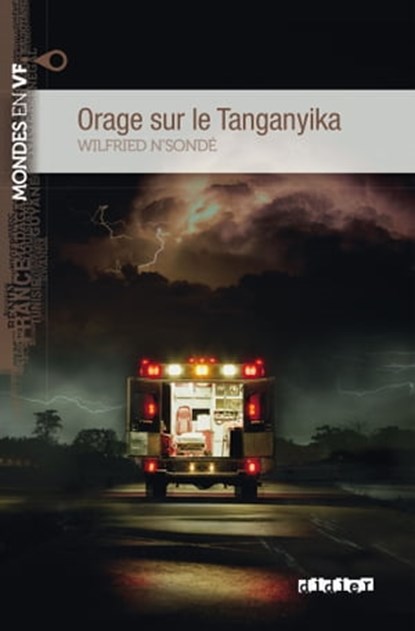 Mondes en VF - Orage sur le Tanganyika - Niv. B1 - Ebook, Wilfried N'sondé - Ebook - 9782278078813