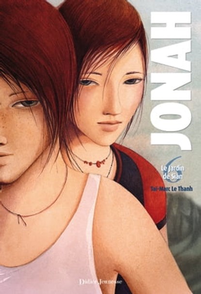 Jonah, Le Jardin de Sian - Tome 6, Taï-Marc Le Thanh - Ebook - 9782278084753