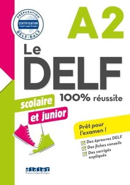 Le DELF Scolaire et Junior A2 100% Réussite - édition 2017-2018 - Ebook, Bruno Girardeau ; Marie Rabin - Ebook - 9782278090983