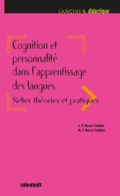 Cognition et personnalité dans l'apprentissage des langues - Ebook, Jean-Paul Narcy-Combes ; Marie-Françoise Narcy-Combes - Ebook - 9782278093984