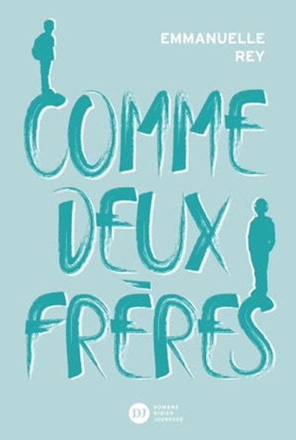 Comme deux frères, Emmanuelle Rey - Ebook - 9782278099511