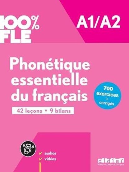100% FLE - Phonetique essentielle du francais A1/A2, niet bekend - Paperback - 9782278109227