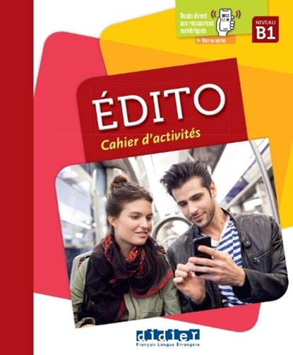Edito B1 - Cahier + didierfle.app, Elodie Heu ; Marion Perrard ; Julie Mainguet ; Eugenie Mottironi - Paperback - 9782278111480