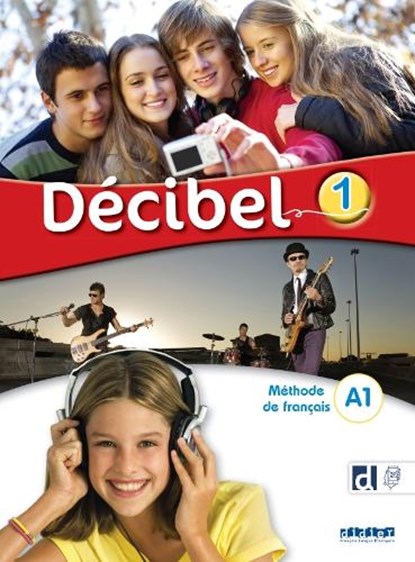 Decibel 1 - Niv. A1 - Livre + didierfle.app, M. Butzbach ; D. Pastor ; I. Saracibar ; C. Martin - Paperback - 9782278111961