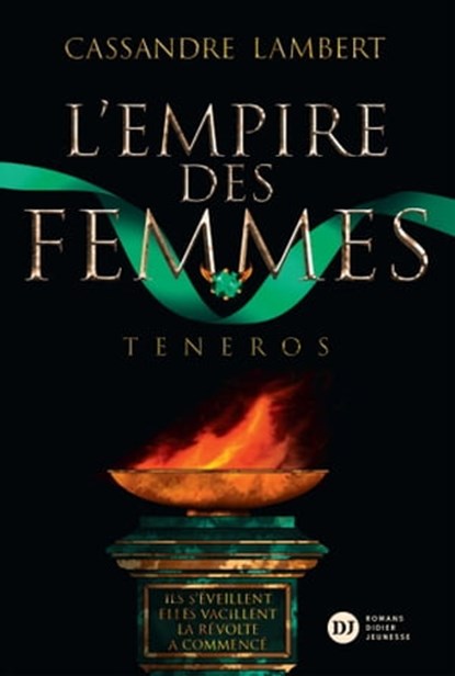 L'Empire des Femmes, tome 2 - Teneros, Cassandre Lambert - Ebook - 9782278122455