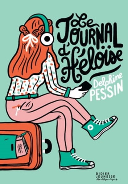 Le Journal d'Héloïse, Delphine Pessin - Ebook - 9782278126644