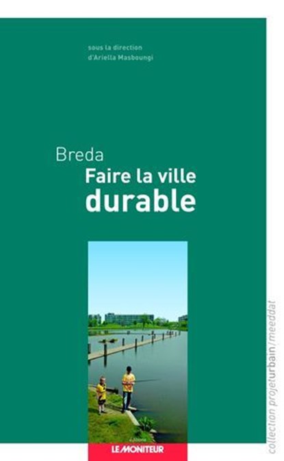 Breda - Faire la ville durable, Ariella Masboungi - Ebook - 9782281118391