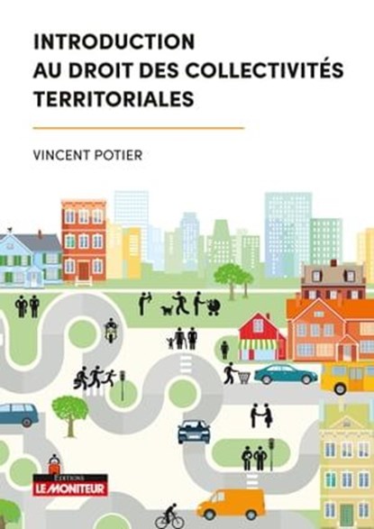 Introduction au droit des collectivités territoriales, Vincent Potier - Ebook - 9782281135909