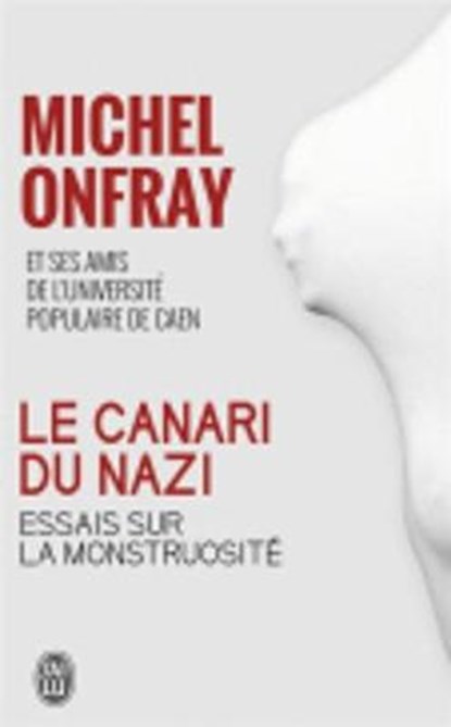 Le canari du nazi, ONFRAY,  Michel - Paperback - 9782290089644