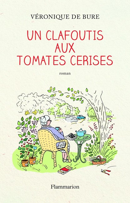 Un clafoutis aux tomates cerises, Véronique de Bure - Paperback - 9782290150382