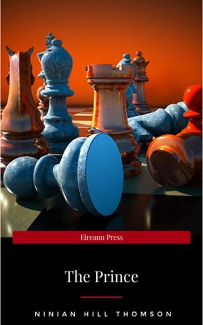 The Prince (Hackett Classics), Niccolò Machiavelli ; Ninian Hill Thomson - Ebook - 9782291006541