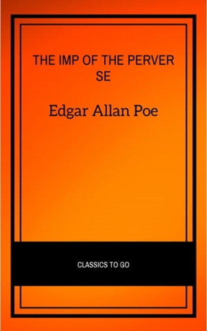 The Imp of the Perverse, Edgar Allan Poe - Ebook - 9782291007425