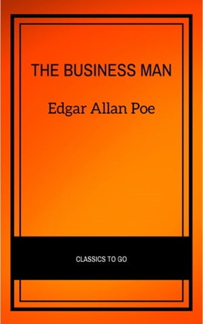 The Business Man, Edgar Allan Poe - Ebook - 9782291007500