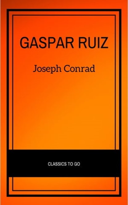Gaspar Ruiz, Joseph Conrad - Ebook - 9782291007722