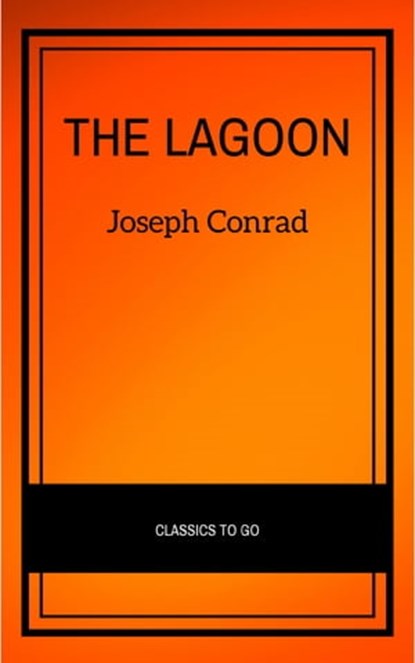 The Lagoon, Joseph Conrad - Ebook - 9782291007937