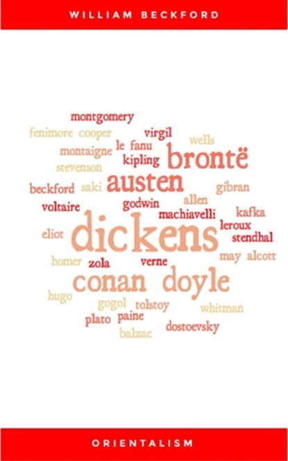 Orientalism: A Selection of Paintings and Writings (Illustrated), Gustave Flaubert ; Lord Byron ; Pierre Benoit ; Théophile Gautier ; Various Authors ; William Beckford - Ebook - 9782291026136