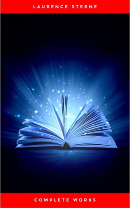 Complete Works, Laurence Sterne - Ebook - 9782291027300