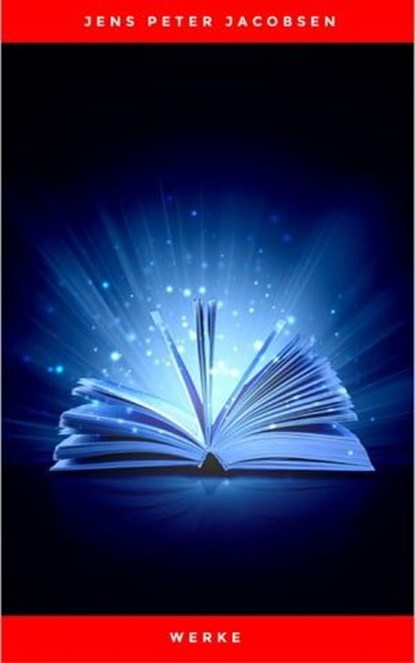 Werke, Jens Peter Jacobsen - Ebook - 9782291027416