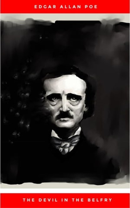 The Devil in the Belfry, Edgar Allan Poe - Ebook - 9782291030669