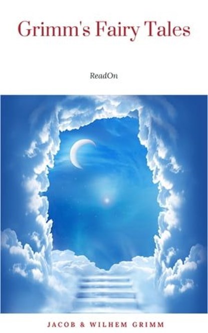 An Illustrated Treasury of Grimm's Fairy Tales: Cinderella, Sleeping Beauty, Hansel and Gretel and many more classic stories, Jacob & Wilhem Grimm - Ebook - 9782291035695