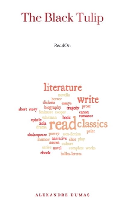 The Black Tulip (The French Classical Romances), Alexandre Dumas - Ebook - 9782291038498