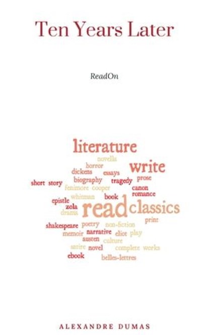 Ten Years Later, Alexandre Dumas - Ebook - 9782291038535