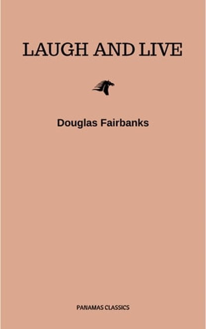 Laugh and Live, Douglas Fairbanks - Ebook - 9782291058168