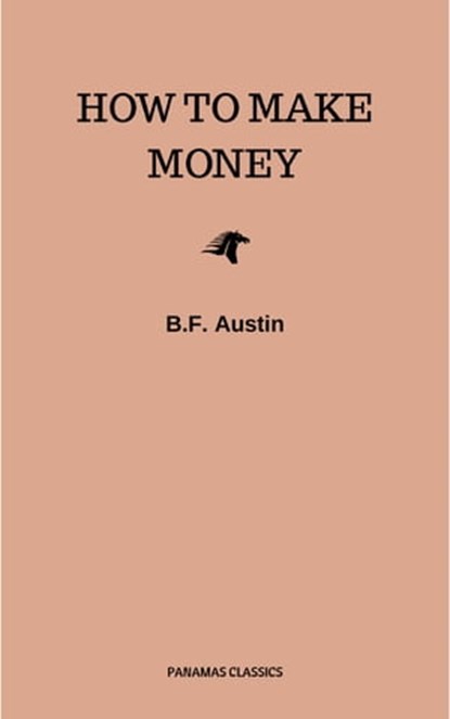 How to Make Money, B.F. Austin - Ebook - 9782291058199