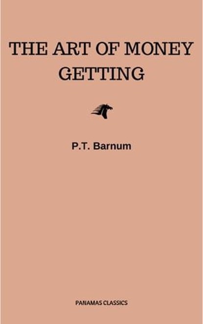 The Art of Money Getting, P.T. Barnum - Ebook - 9782291058472